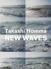 혼마 타카시 사진집 『NEW WAVES』