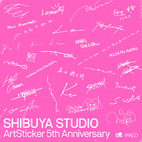 SHIBUYA STUDIO -ArtSticker 5th Anniversary- 