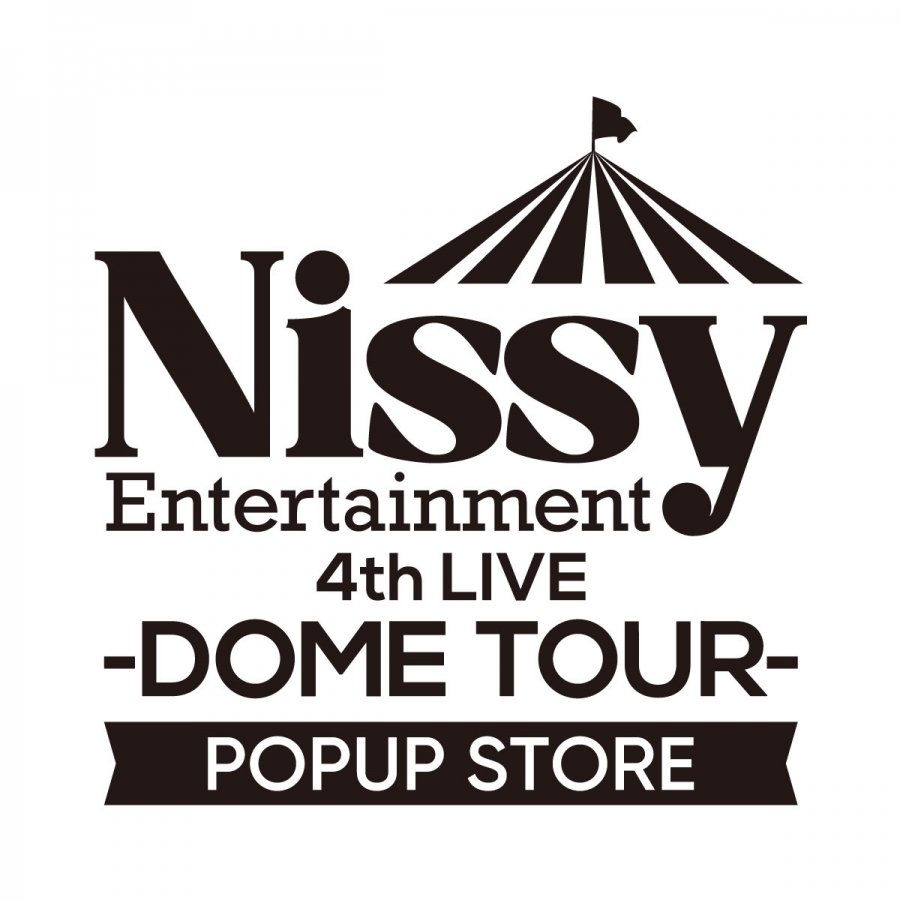 Nissy Entertainment 4th LIVE ～DOME TOUR～ | 나고야 PARCO | PARCO ART